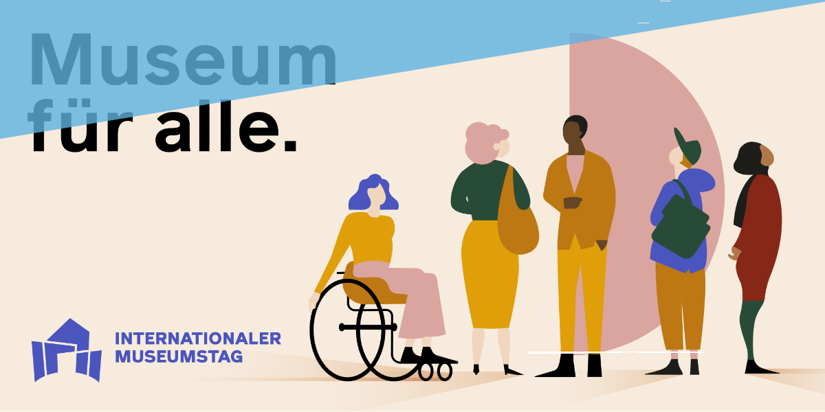 Fünf unterschiedliche Personen stehen nebeneinander, am linken Bildrand ist das Logo vom Internationalen Museumstag und der Slogan "Museum für alle".